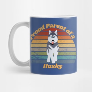 Proud Parent of a Husky Mug